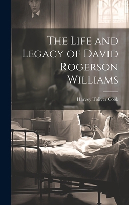 The Life and Legacy of David Rogerson Williams 1019995432 Book Cover