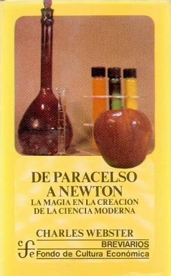 de Paracelso a Newton: La Magia de La Creacion ... [Spanish] 9681640012 Book Cover