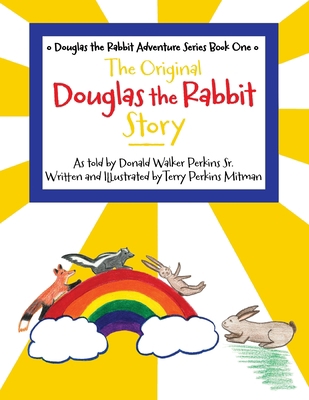 The Original Douglas the Rabbit Story B0C7BF53DD Book Cover