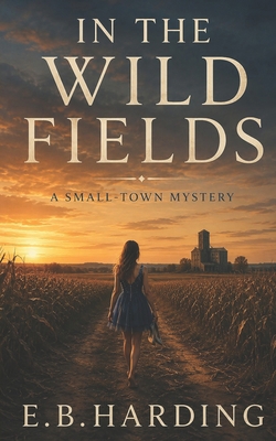 In the Wild Fields B0F4DVXZ6N Book Cover