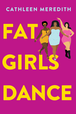Fat Girls Dance 1496747941 Book Cover