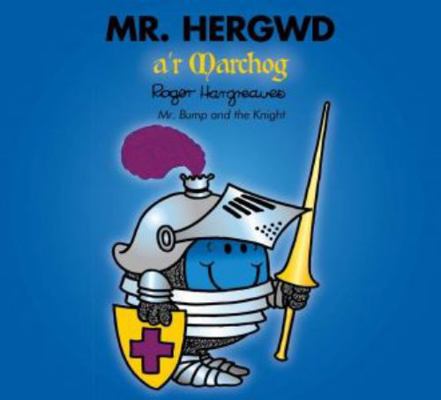 Llyfrau Mr Men a Miss Fach: Mr Hergwd a'r March... 1904357377 Book Cover