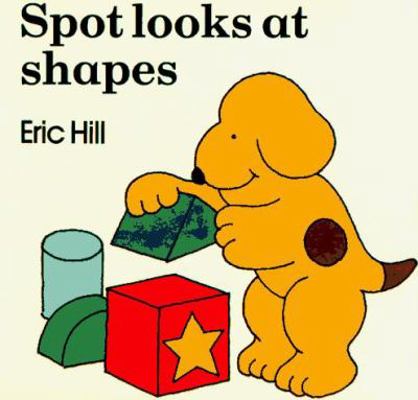 Spot Looks at Shapes 0399213503 Book Cover