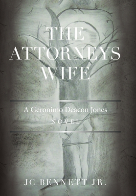 The Attorneys Wife: A Geronimo Deacon Jones Novel 166982053X Book Cover