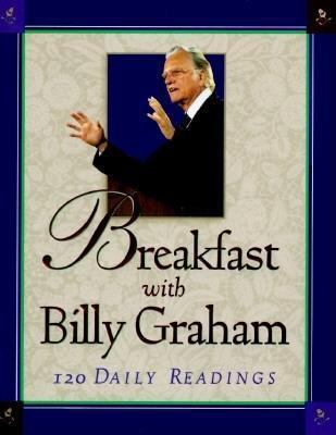 Breakfast with Billy Graham: 120 Daily Readings [Large Print] 0802727174 Book Cover