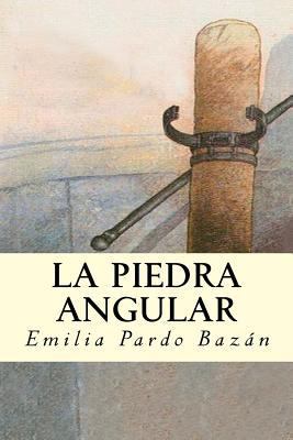 La Piedra Angular [Spanish] 153728052X Book Cover