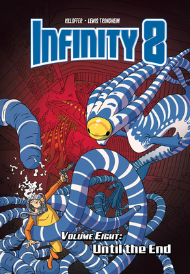 Infinity 8 Vol.8: Until the End 1942367848 Book Cover