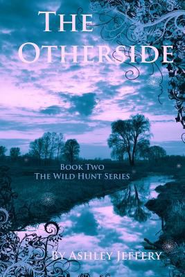The Otherside: Book Two The Wild Hunt Series 1490535187 Book Cover