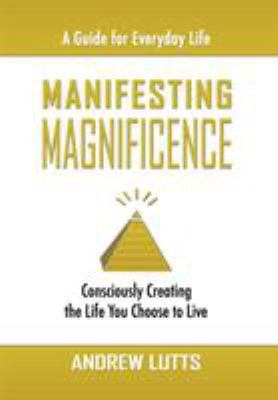 Manifesting Magnificence 1436367549 Book Cover