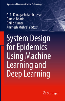 System Design for Epidemics Using Machine Learn... 3031197518 Book Cover