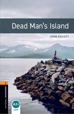 Oxford Bookworms Library: Dead Man's Island: Le... 019479055X Book Cover