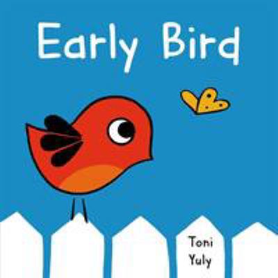 Early Bird: A Picture Book 125005706X Book Cover