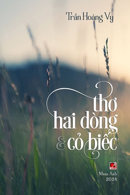 Thơ Hai Dòng & Cỏ Biết [Vietnamese] B0CY7Y28F4 Book Cover
