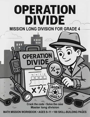 Operation Divide: Mission Long Division for Gra... B0F5NLF5ZZ Book Cover