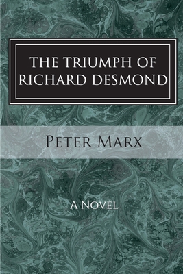 The Triumph of Richard Desmond 1499108737 Book Cover