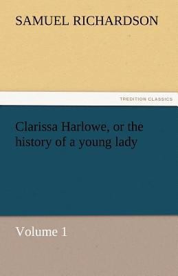 Clarissa Harlowe, or the history of a young lad... 3842467192 Book Cover