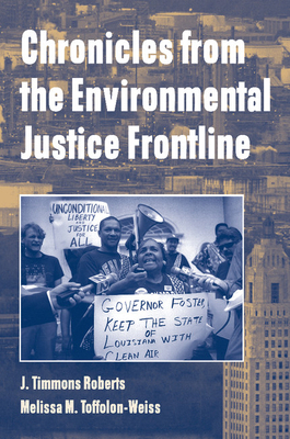 Chronicles from the Environmental Justice Front... 0521669006 Book Cover