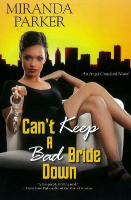 Can't Keep a Bad Bride Down (Angel Crawford) 0758259549 Book Cover