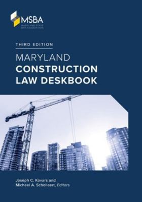 Maryland Construction Law Deskbook 1960444018 Book Cover