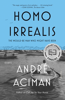 Homo Irrealis: The Would-Be Man Who Might Have ... 1250829283 Book Cover