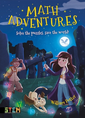 Math Adventures: Solve the Puzzles, Save the Wo... 1788882121 Book Cover