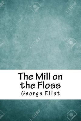 The Mill on the Floss 1986778606 Book Cover