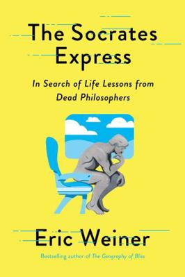 The Socrates Express: In Search of Life Lessons... 1982152095 Book Cover