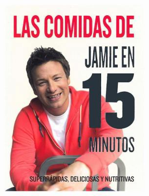 Las comidas de Jamie Oliver en 15 minutos (Span... [Spanish] B01E66I8OS Book Cover
