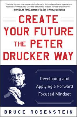 Create Your Future the Peter Drucker Way: Devel... 0071820809 Book Cover