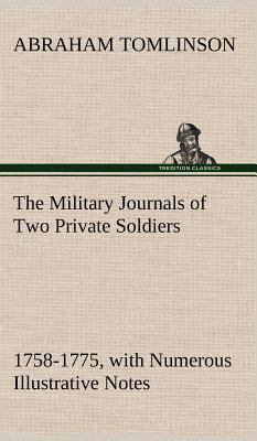 The Military Journals of Two Private Soldiers, ... 3849195090 Book Cover