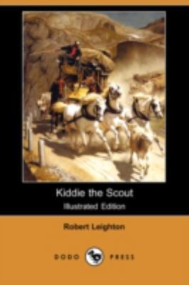 Kiddie the Scout (Illustrated Edition) (Dodo Pr... 1406594768 Book Cover