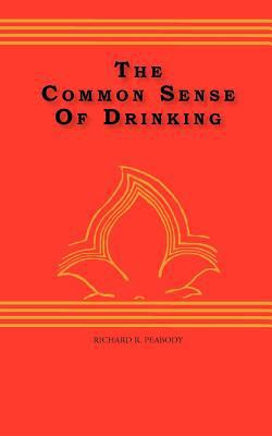 The Common Sense Of drinking 1453886257 Book Cover