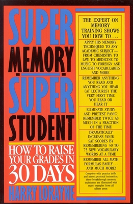 Super Memory - Super Student: How to Raise Your... 0316532681 Book Cover