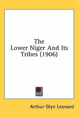 The Lower Niger and Its Tribes (1906) 1436572665 Book Cover