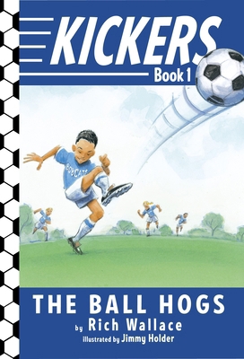 Kickers #1: The Ball Hogs 0375850929 Book Cover