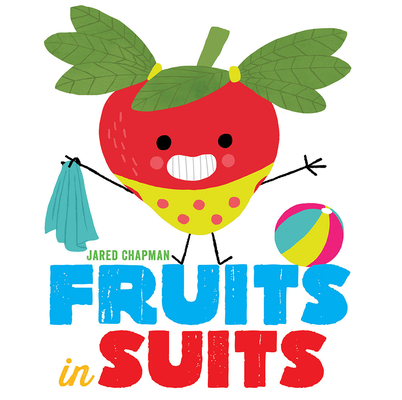 Fruits in Suits 1419722980 Book Cover