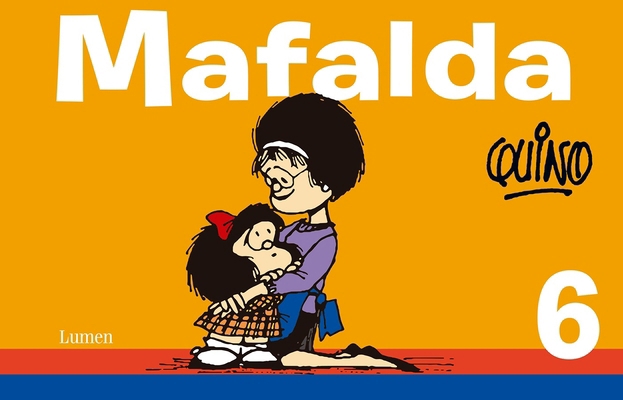 Mafalda 6 (Spanish Edition) [Spanish] 6073121830 Book Cover
