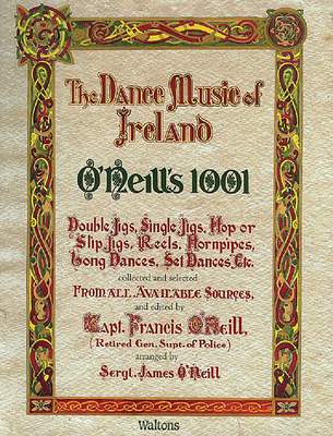 O'Neill's 1001 - The Dance Music of Ireland: Fa... 1857200276 Book Cover