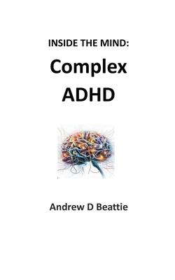 Complex ADHD B0CLHLGY9D Book Cover