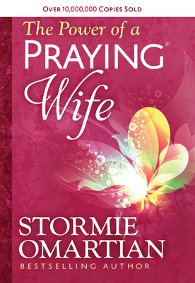 The Power of a Praying Wife Deluxe Edition 0736957537 Book Cover