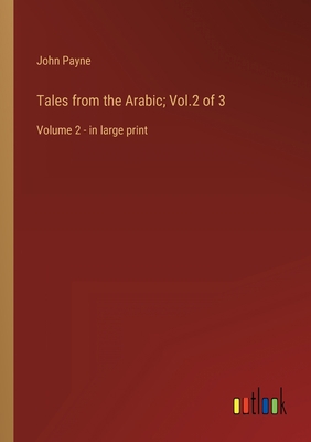 Tales from the Arabic; Vol.2 of 3: Volume 2 - i... 3368340921 Book Cover