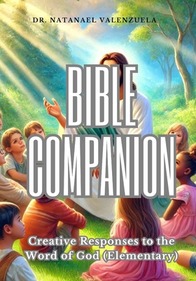 Bible Companion: Elementary B0F1FCMKYJ Book Cover