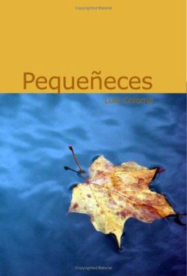 Pequeneces (Spanish Edition) [Spanish] 1426489846 Book Cover