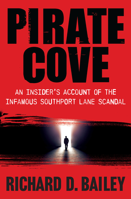 Pirate Cove: An Insider's Account of the Infamo... 1610886127 Book Cover