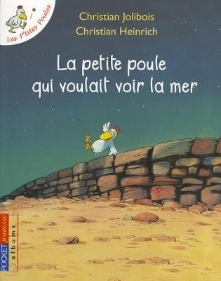 La Petite Poule Qui Voulait Voir la Mer [French] 2266151185 Book Cover