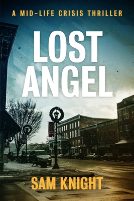 Lost Angel: A Midlife Crisis Thriller B0BMSKNPDV Book Cover
