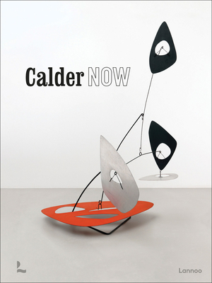 Calder Now 9401479674 Book Cover