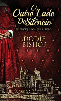 O Outro Lado Do Silêncio [Portuguese] 482416561X Book Cover