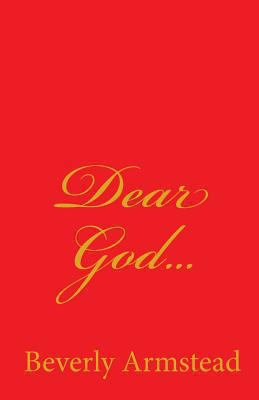 Dear God... [Large Print] 1452825831 Book Cover