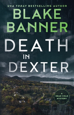 Death in Dexter 1636960197 Book Cover